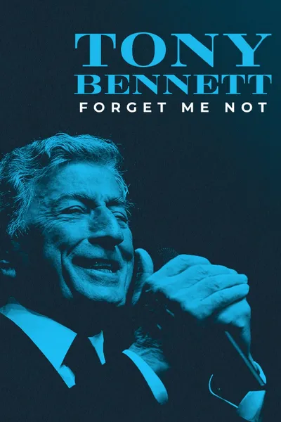 Tony Bennett: Forget Me Not