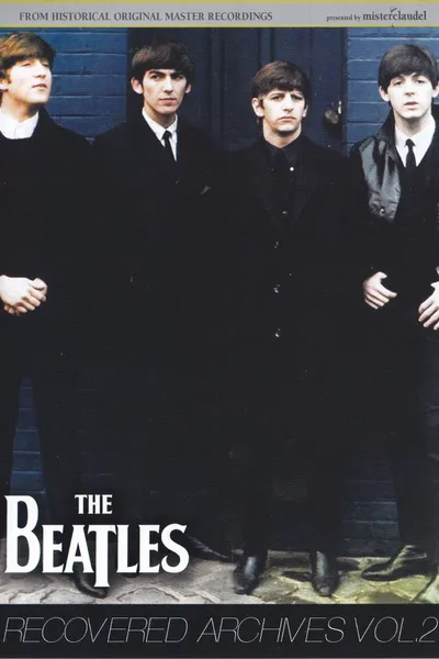 The Beatles: Recovered Archives Vol. 2