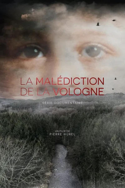 La malédiction de la Vologne