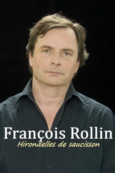 François Rollin - Hirondelles de saucisson