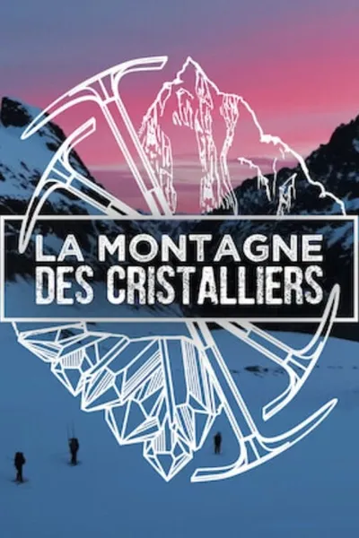 La Montagne des Cristalliers