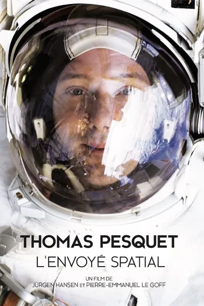 Thomas Pesquet : L'Envoyé spatial