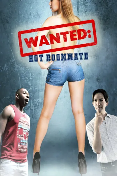 Wanted: Hot Roommate