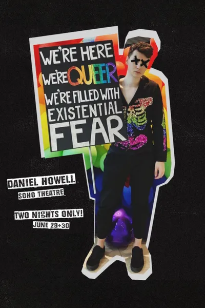 Daniel Howell: We’re Here We’re Queer We’re Filled With Existential Fear