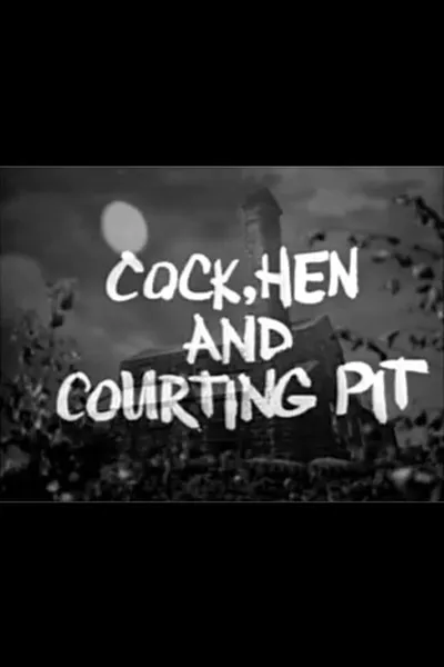 Cock, Hen and Courting Pit