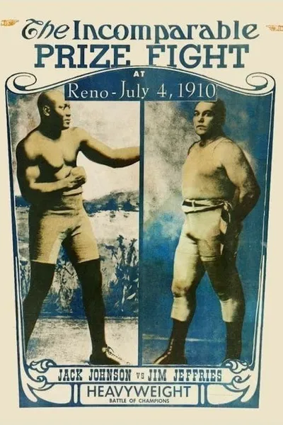 Jeffries-Johnson World's Championship Boxing Contest, Held at Reno, Nevada, July 4, 1910