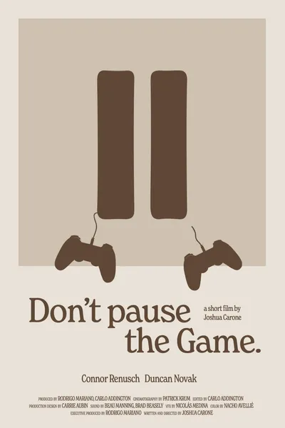 Don't Pause the Game