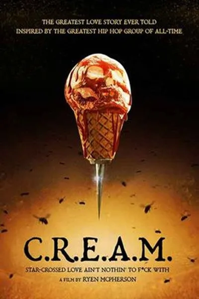 C.R.E.A.M.