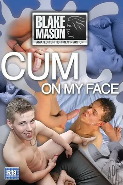 Cum on My Face