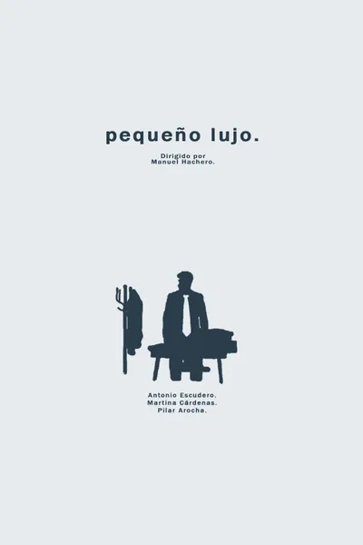 pequeño lujo.