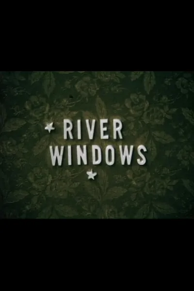 River Windows