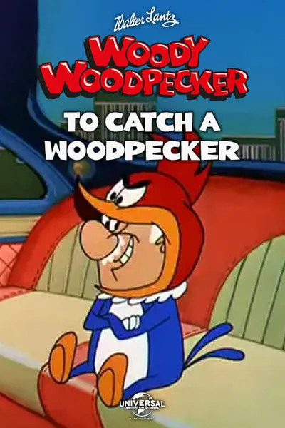 To Catch a Woodpecker