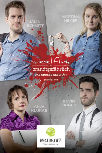 Wieselflink & Brandtgefährlich - Das große Geschäft