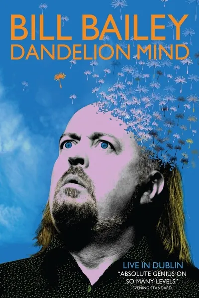 Bill Bailey: Dandelion Mind