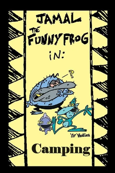 Jamal the Funny Frog: Camping