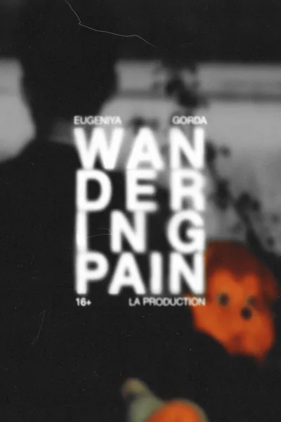 The Wandering Pain