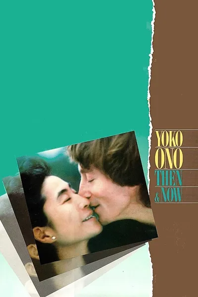 Yoko Ono: Then and Now