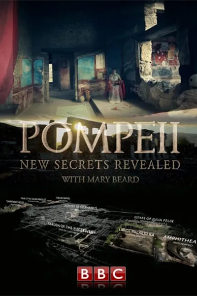 Pompeii: New Secrets Revealed with Mary Beard