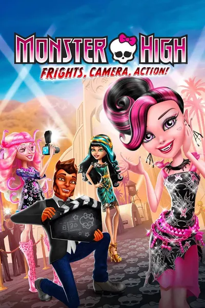 Monster High: Frights, Camera, Action!