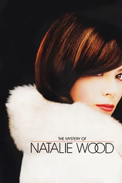 The Mystery of Natalie Wood