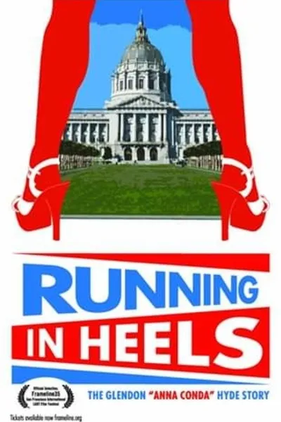Running in Heels: The Glendon Anna Conda Hyde Story