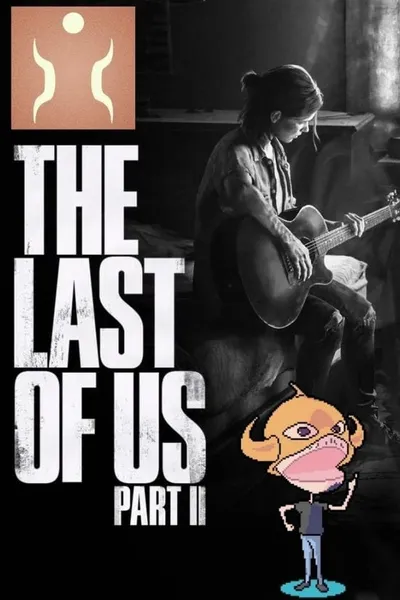 Vi Devo Parlare di The Last of Us - Part II. [Effigie]