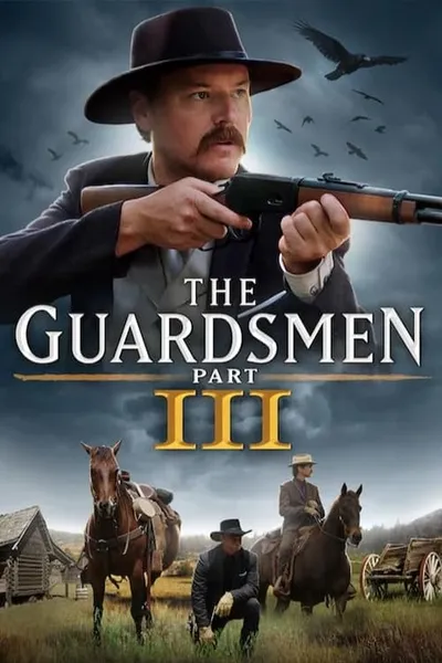 The Guardsmen: Part 3