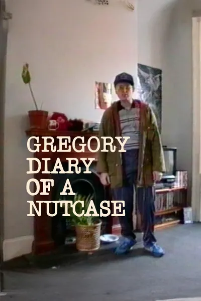 Gregory: Diary of a Nutcase