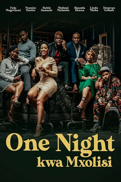 One Night Kwa Mxolisi