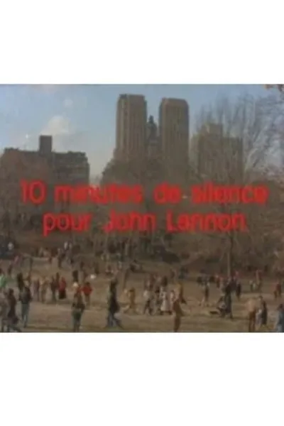Ten Minutes of Silence for John Lennon