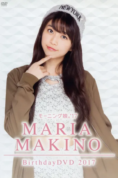 Morning Musume.'17 Makino Maria Birthday DVD 2017