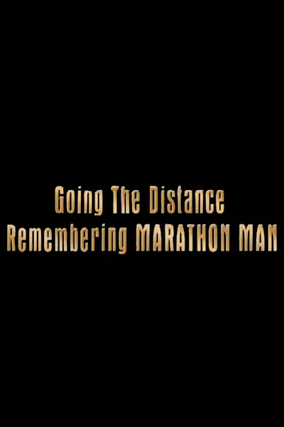 Going the Distance: Remembering 'Marathon Man'