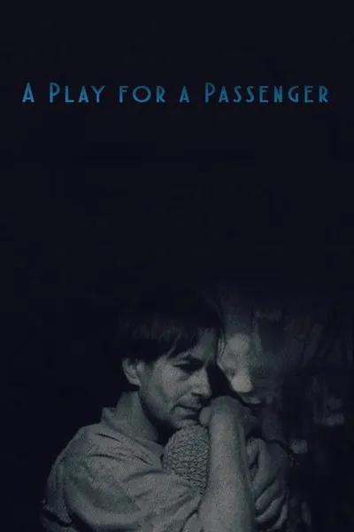 A Play for a Passenger
