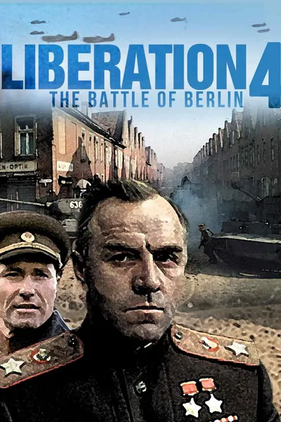 Liberation - Part 4 : The Battle of Berlin