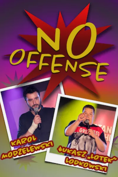Karol Modzelewski, Łukasz Lotek Lodkowski, No Offense