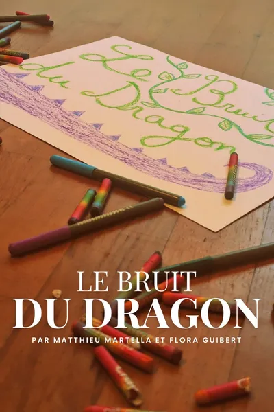 Le bruit du dragon