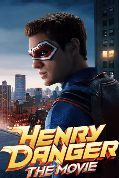 Henry Danger: The Movie