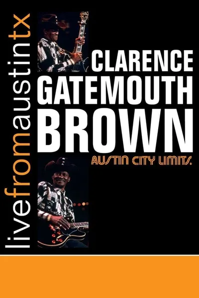 Clarence Gatemouth Brown: Live from Austin TX