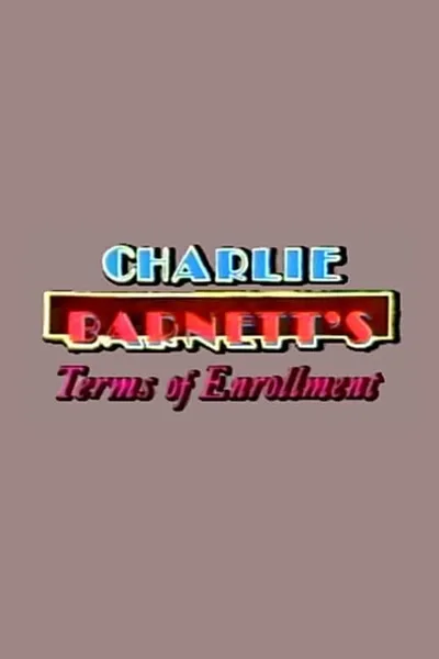 Charlie Barnett's Terms of Enrollment