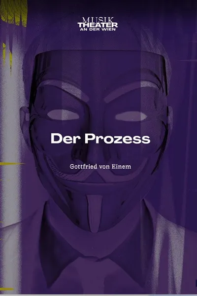 Der Prozess - MusikTheater an der Wien at Kammeroper Wien