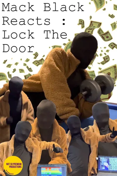 Mack Black Reacts: Lock the Door