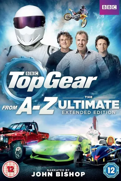 Top Gear from A - Z: The Ultimate Extended Edition