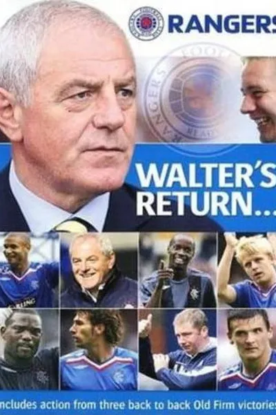 Walter's Return- Rangers Revitalised