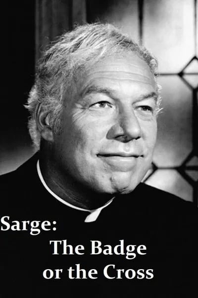 Sarge: The Badge or the Cross
