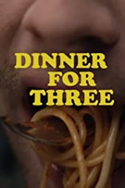 Dinner for Three