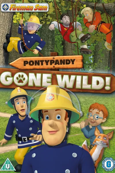 Fireman Sam: Pontypandy Gone Wild