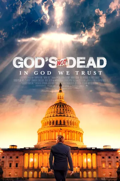 God's Not Dead: In God We Trust