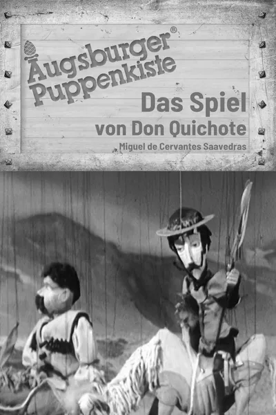 Augsburger Puppenkiste - Das Spiel von Don Quichote