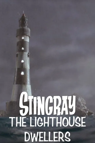 Stingray: The Lighthouse Dwellers