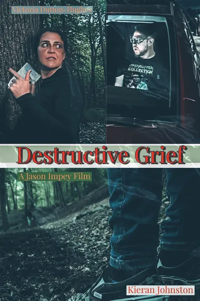 Destructive Grief